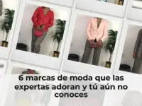 6 marcas de moda que las expertas adoran y tú aún no conoces