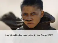 Las 10 películas que robarán los Oscar 2027