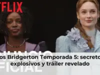 Los Bridgerton Temporada 5: secretos explosivos y tráiler revelado